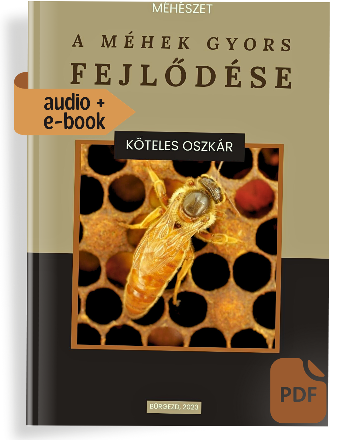 Audio + eBook - Méhészet - A Méhek gyors Fejlődése